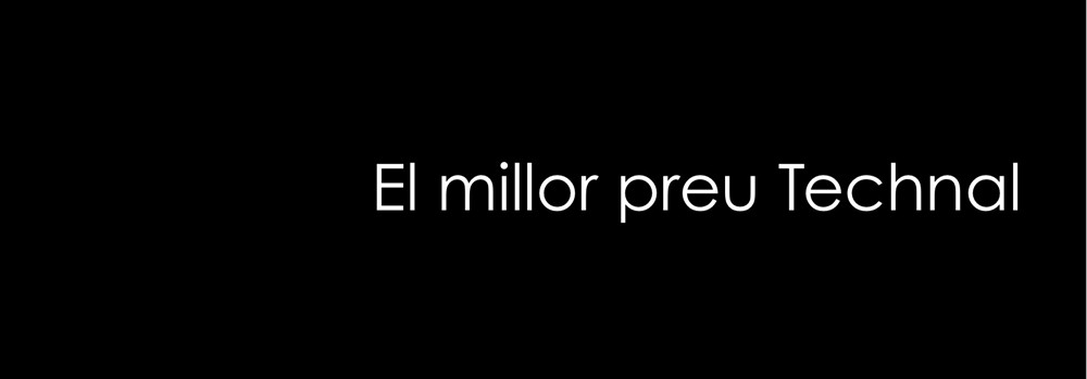 El millor preu Technal 