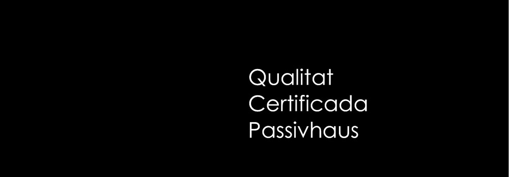 Qualitat certificada Passivhaus